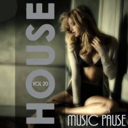 VA - House Music Pause Vol 20 (2014) MP3