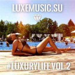 LUXEmusic proжект - Luxury Life vol.2 (2014) MP3
