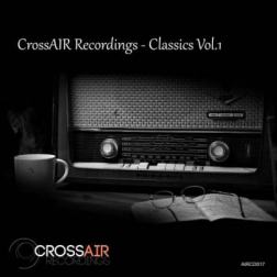 VA - CrossAIR Recordings Classics Vol 1 (2015) MP3