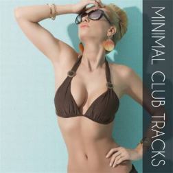 VA - Minimal Club Tracks (2015) MP3