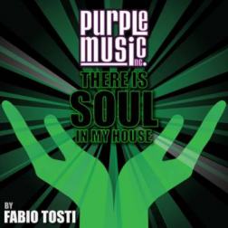 VA - There Is Soul In My House By Fabio Tosti (2014) MP3