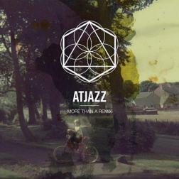 VA - Atjazz More Than A Remix (2014) MP3