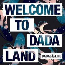Dada Life - Welcome To Dada Land (2015) MP3