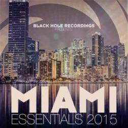 VA - Black Hole presents: Miami Essentials (2015) MP3