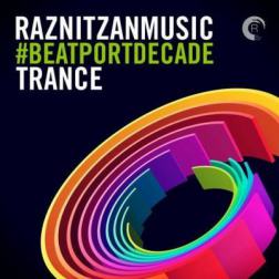 VA - RazNitzanMusic #BeatportDecade Trance (2014) MP3