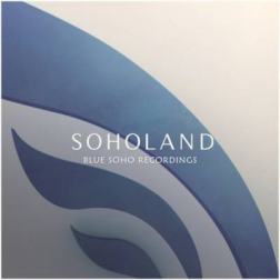 VA - Soholand: Blue Soho Recordings (2015) MP3