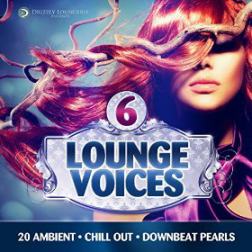 VA - Lounge Voices Vol 6, 20 Ambient Chill out Downbeat Pearls (2015) MP3