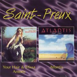 Saint-Preux - Your Hair and Missa Amoris + Atlantis (1975+1979) MP3