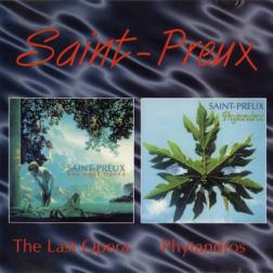 Saint-Preux - The Last Opera + Phytandros (1994+1991) MP3