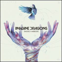 Imagine Dragons - Smoke + Mirrors [Super Deluxe Edition] (2015) Mp3