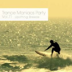 VA - Trance Maniacs Party: Uplifting Breeze #71 (2015) MP3