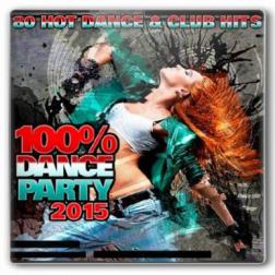 VA - 100% Dance Party 2015 (2015) MP3