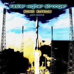 Sonic Elysium - Faster Higher Stronger (2015) MP3