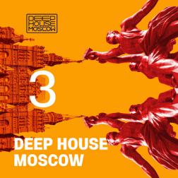 VA - Deep House Moscow #3 (2014) MP3