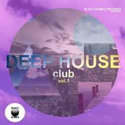 VA - Deep House Club Vol 1 Deep and House [Collection by BBR] (2014) MP3