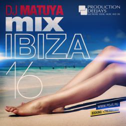 Dj Matuya - Ibiza vol.16 (2013) MP3