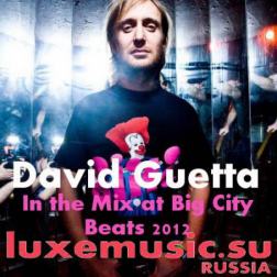 David Guetta - In the Mix at Big City Beats (2012) MP3