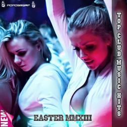 VA - Top Club Music Hits - Easter (2013) MP3