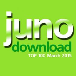 VA - Juno Download Top 100 [March] (2015) MP3