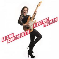 Eliana Cargnelutti - Electric Woman (2015) MP3