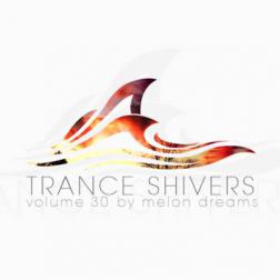 VA - Trance Shivers Volume 30 (2015) MP3