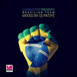 VA - Brazilian Team Mixed by DJ Patife (2014) MP3
