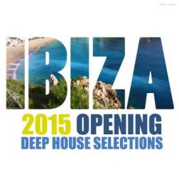 VA - Ibiza 2015 Opening Deep House Selections (2015) MP3