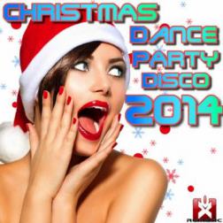 VA - Christmas Dance Party Disco 2014 (2014) MP3