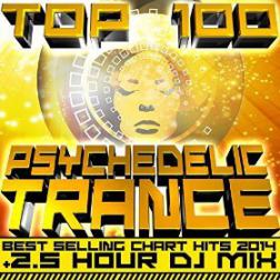 VA - Top 100 Psychedelic Trance (2014) MP3