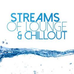 VA - Streams of Lounge and Chillout (2014) MP3