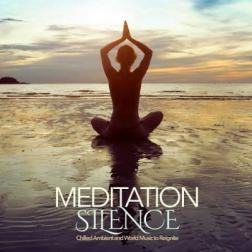VA - Meditation Silence (Chilled Ambient and World Music to Reignite) (2015) MP3