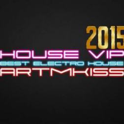 VA - House Vip [06.05] (2015) MP3