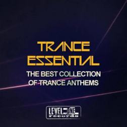 VA - Trance Essential The Best Collection of Trance Anthems (2015) MP3