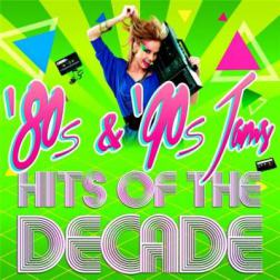 Сборник - '80s and '90s Jams! Hits of the Decade (2015) MP3