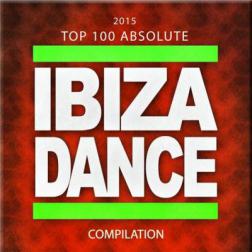VA - 2015 Top 100 Absolute Ibiza Dance Compilation (2015) MP3