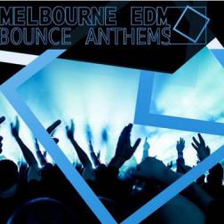 VA - Melbourne EDM: Bounce Anthems (2015) MP3