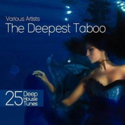 VA - The Deepest Taboo (25 Deep House Tunes) (2015) MP3