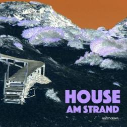 VA - House Am Strand Vol 1: Relaxed Beach House Tunes (2015) MP3