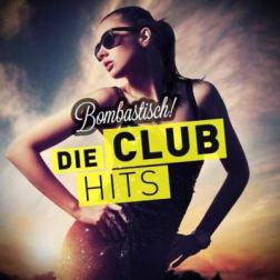 VA - Bombastisch! (Die Club Hits) (2015) MP3