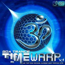 VA - GoaTrance Timewarp Vol.1: 20 Top New School Classic Goa Trance Hits (2015) MP3