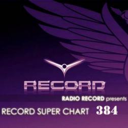 VA - Record Super Chart № 384 (11.04.2015) MP3