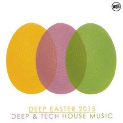 VA - Deep Easter 2015 Deep and Tech House Music (2015) MP3