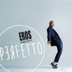 Eros Ramazzotti - Perfetto (2015) MP3