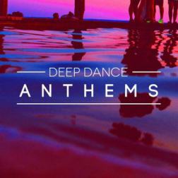 VA - Deep Dance Anthems (2015) MP3