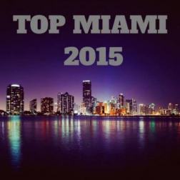 VA - Top Miami 2015 (2015) MP3