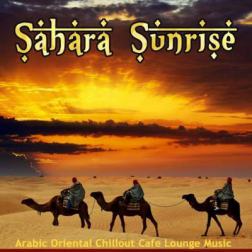 VA - Sahara Sunrise Arabic Oriental Chillout Cafe Lounge Music (2015) MP3