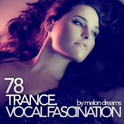 VA - Trance. Vocal Fascination 78 (2015) MP3