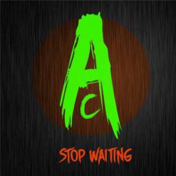 Атака Сверху - Stop Waiting (2015) MP3