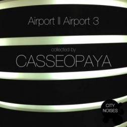 VA - Airport II Airport 3 - A Techno Collection By Casseopaya (2015) MP3