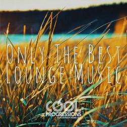 VA - Only the Best Lounge Music (2015) MP3